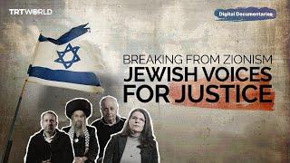 Breaking from Zionism: Jewish Voices for Justice