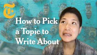 How to Pick a Topic to Write About