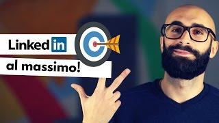 PROFILO LINKEDIN PERFETTO: COME RENDERLO EFFICACE