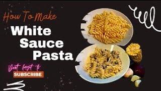 Creamy white sauce Pasta | Pasta in white sauce | RedxXxploitz Cooking series