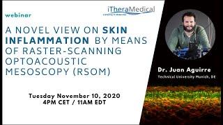 Webinar 11/2020: Imaging skin inflammation by means of Raster-Scanning Optoacoustic Mesoscopy (RSOM)