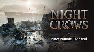 [NIGHT CROWS] New Region: Tronetel｜Official Trailer