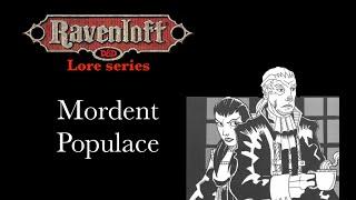 Ravenloft Lore - Mordent Populace