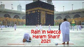 Rain in Mecca Haram Sharif 2021