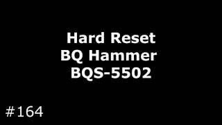 Reset BQ Hammer BQS-5502 (Hard Reset BQ Hammer BQS-5502)