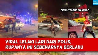 VIRAL LELAKI L4RI DARI P0LIS, RUPANYA INI SEBENARNYA BERLAKU