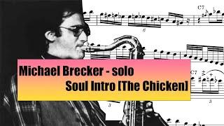 Michael Brecker "Soul Intro" Solo Transcription[The Chicken Live]