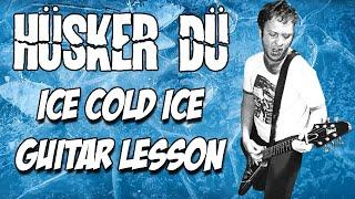 HUSKER DU Ice Cold Ice Guitar Lesson