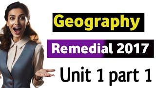 Remedial Geography Unit 1 Part 1