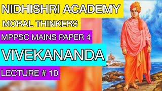 MORAL THINKERS VIVEKANANDA MPPSC MAINS PAPER 4 ETHICS