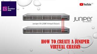 How configure a Juniper EX Series Virtual Chassis cluster