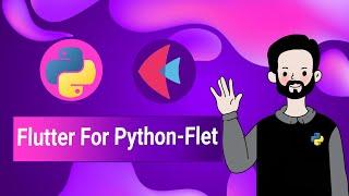 Python GUI  Beginners Tutorial - In 30-min - Flutter For Python with Flet