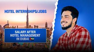 Jobs In Dubai After Hotel Management | Salary  | Free Accommodation & Transportation | Apply Now |