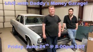 LIVE with Daddy's Money Garage!