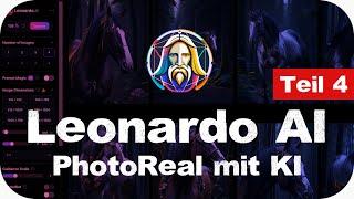 Leonardo AI für Anfänger Teil 4 - Fotorealistische Bilder erzeugen mit KI | Tutorial [deutsch]