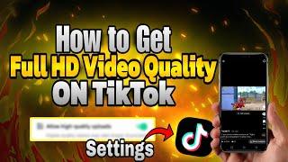Secret Revealed How to Upload High Quality Videos on TikTok
