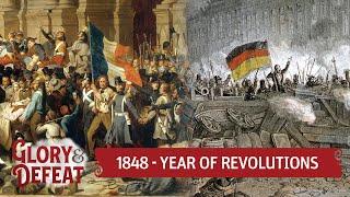 1848 - The Year of (Failed) Revolutions I GLORY & DEFEAT