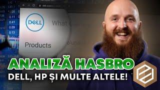 Q&A Ep. 51 - Analiză Hasbro, Dell, HP și multe altele!