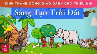 Kinh Thánh Công Giáo Dành Cho Thiếu Nhi l Sáng Tạo Trời Đất