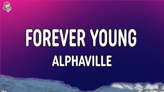 Alphaville - Forever Young (Lyrics)