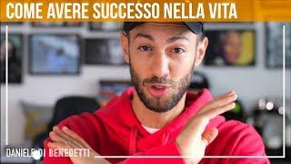 Come avere successo nella vita