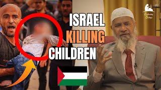 Why Allah Allows Israel to KILL INNOCENT PALESTINIANS? - Dr. Zakir Naik