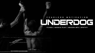 Underdog - Motivational Speech by Fearless Motivation