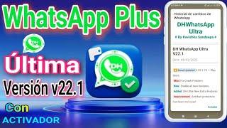 WhatsApp Plus Última Versión v22.1/DH Ultra Con Activador