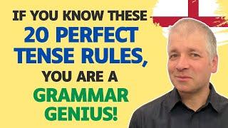 Advanced English Grammar: Perfect Tenses (For C2 Learners)