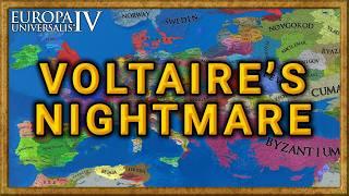 EU4, but its Voltaire's Nightmare