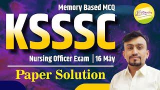 KSSSC Nursing Officer Exam 16 May 2024 #Paper Solution #memorybasedquestions #jincjodhpur