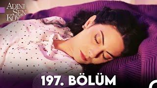 Adını Sen Koy 197. Bölüm (Uzun Versiyon)