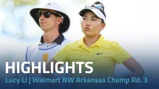 Lucy Li Highlights | 2024 Walmart NW Arkansas Championship presented by P&G Rd. 3