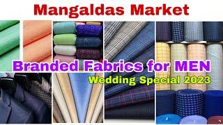 Affordable Men’s Wear 2023 | Branded Fabrics for men | Mangaldas Market | A Sparkling Star