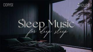 4Hours - Sleep Music For Deep Sleep, Relaxing Sleep Music,  Soft Rain Sleep, Piano Chill | DorySt