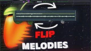 How To FLIP MELODIES | Fl Studio Tutorial