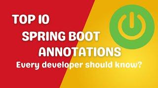 Must-have Spring Boot Annotations Every Developer Needs To Know | @javacodeex