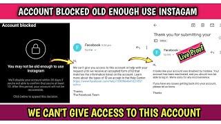 Account Blocked You May Not Old Enough To Use Instagram | We Can't Give You Access This Account 2022