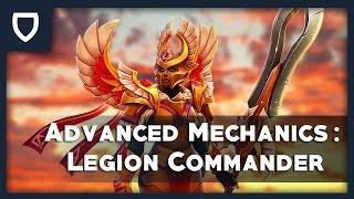 Legion Commander: Advanced Mechanics | How To Play Dota 2 | PVGNA.com