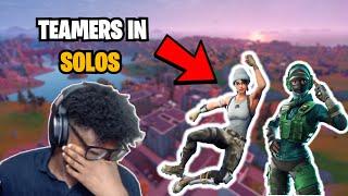 THEY'RE TEAMING IN SOLOS?? | Fortnite