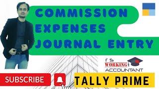 Commission Expense Entry in Journal Voucher | Journal Entry in Tally Prime