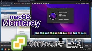 Running a MacOS 12 Monterey VM on VMware ESXi