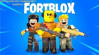 Fortblox Gameplay | No Talking/No Commentary | Roblox