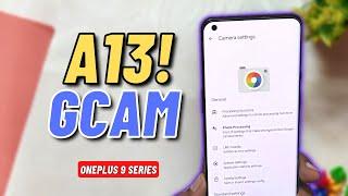 BEST GCAM CONFIG FOR ONEPLUS 9  | OP9/9 PRO | TheTechStream