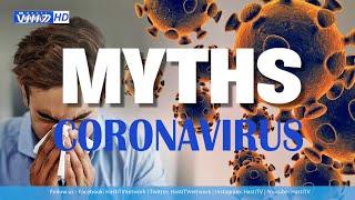 Top 10 Myths of Coronavirus Solved - ویروس کرونا: ۱۰ مورد مهم و عمده ویروس کرونا که همه باید بدانند