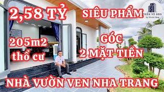 (Đã bán) QUÁ SỐC nhà vườn ven Nha Trang giá rẻ 2,58 tỷ góc 2 mặt tiền 205m2 100% thổ cư mặt tiền 33m