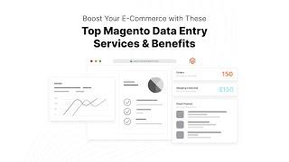 15 Magento Data Entry Services: Use Cases & Benefits