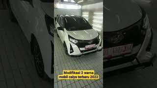 modifikasi 2 warna Mobil Calya terbaru tahun 2022 #zonabodi #videoshort #shorts #viralshorts #viral