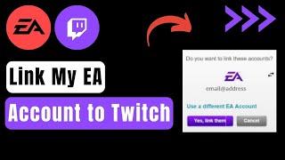 How to Link My EA Account to Twitch