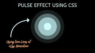 Pulse Effect | CSS Pulse Animation using CSS only.